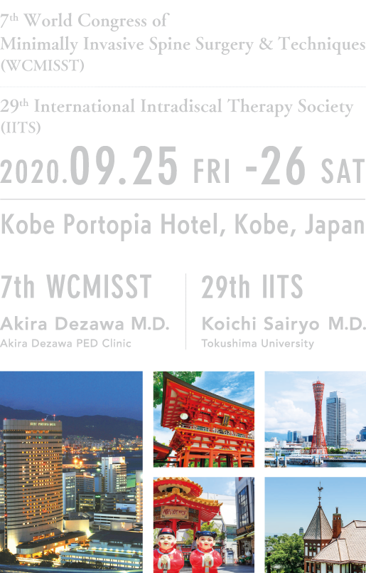 2020.09.25 FRI - 26 SAT.  Kobe Portopia Hotel, Kobe, Japan.  7th WCMISST, Akira Dezawa M.D., Akira Dezawa PED Clinic.  29th IITS, Koichi Sairyo M.D., Tokushima University